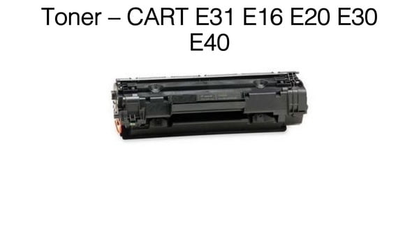 CARTE31 E16 E20 E30 E40 Premium Canon Compatible Toner CARTE31 E16 E20 E30 E40 Premium Canon Compatible Toner