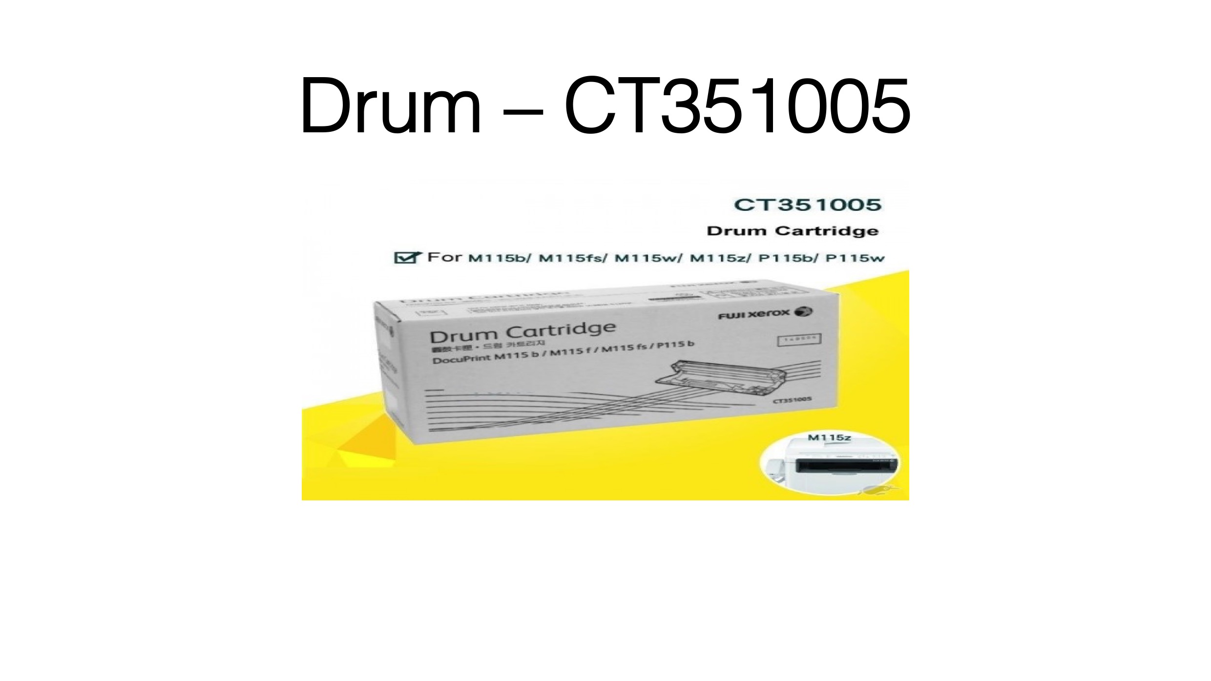CT351005 Premium Fuji Xerox Compatible Drum